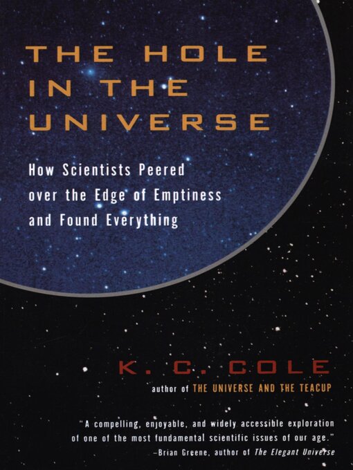 Title details for The Hole in the Universe by K. C. Cole - Wait list